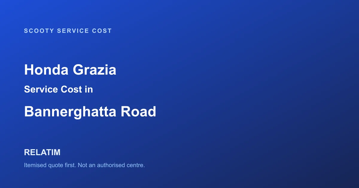 Honda Grazia Service Cost in Bannerghatta Road, Bangalore